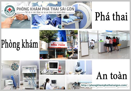 Phòng khám Hồng Phong Địa chỉ phá thai an toàn không đau hàng đầu TPHCM